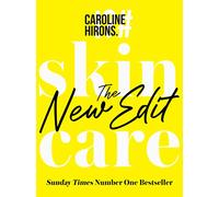 Skincare: The New Edit - The award-winning, no-nonsense guide with all new industry updates and recommendations for your skin