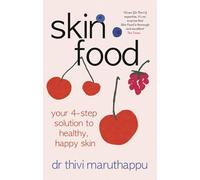 SkinFood: Your 4-Step Solution to Healthy, Happy Skin