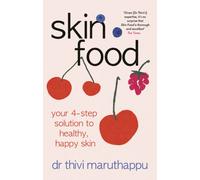 SkinFood : Your 4-Step Solution to Healthy, Happy Skin