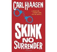 Skink--No Surrender by Carl Hiaasen (2014-09-23)