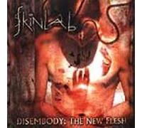 Skinlab - Disembody-the New Flesh