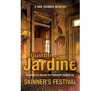 Skinner's Festival (Bob Skinner series, Book 2) : A gripping crime novel of Edinburgh's dark underbelly