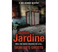 Skinner's Ghosts (Bob Skinner series, Book 7): An ingenious and haunting Edinburgh crime novel