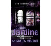 Skinner's Mission (Bob Skinner series, Book 6): The past and present collide in this gritty crime novel