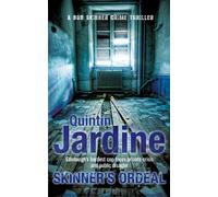 Skinner's Ordeal (Bob Skinner series, Book 5) – An explosive Scottish crime novel