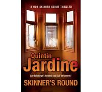 Skinner's Round (Bob Skinner series, Book 4) : Murder and intrigue in a gritty Scottish crime novel