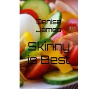Skinny is Best