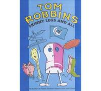 Skinny Legs and All by Tom Robbins (10-Mar-2002) Paperback