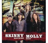 Skinny Molly - Haywire Riot