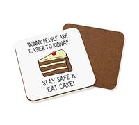 Skinny People are Easier to Kidnap Stay Safe & Eat Cake Coaster Drinks Mat