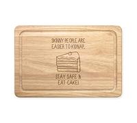 Skinny People are Easier to Kidnap Stay Safe & Eat Cake Rectangular Wooden Chopping Board
