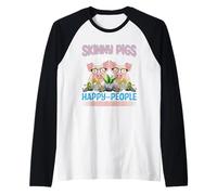 Skinny Pigs Make Me Happy People Not So Much Raglan Baseball Tee