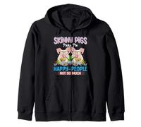 Skinny Pigs Make Me Happy People Not So Much Zip Hoodie