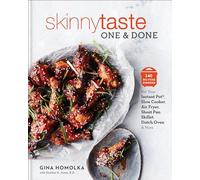 Skinnytaste One and Done: 140 No-Fuss Dinners for Your Instant Pot(r), Slow Cooker, Air Fryer, Sheet Pan, Skillet, Dutch Oven, and More: A Cookbook