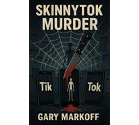 SKINNYTOK MURDER (LES AVENTURES ÉNIGMATIQUES DE BELLA MONTES ET DE LUCKY STRICKER)