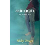 Skintight (Just Ask Micky)