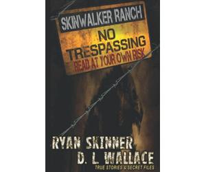 Skinwalker Ranch: No Trespassing