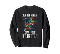 Skip A Straw Save A Turtle Save The Ocean Turtles Sea Turtle Sweatshirt