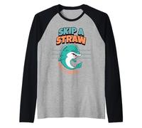 Skip A Straw Save The Dolphins Earth Day Protect Oceans Raglan Baseball Tee