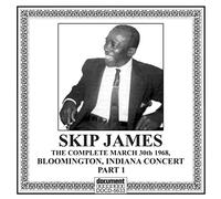 Skip James - Complete Bloomington Indiana Concert, Vol. 1