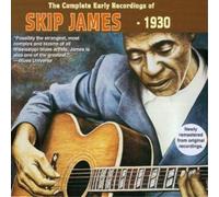Skip James – The Complete Early Recordings of Skip James – Yazoo – 1930