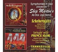 Skip Martin's All-Star Jazz Band - Scheherajazz/Swingin' with Prince Igor