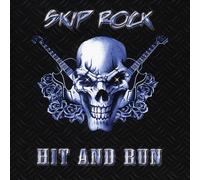 Skip Rock - Hit & Run