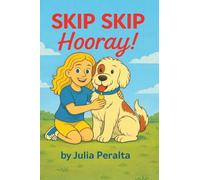 SKIP SKIP Hooray!: A SKIP Series Book