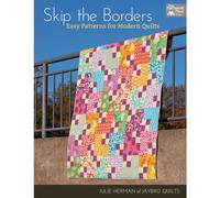 Skip the Borders: Easy Patterns for Modern Quilts (That Patchwork Place)