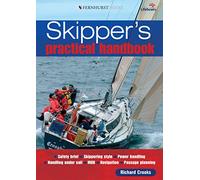 Skipper′s Practical Handbook: A Great Guide for Student Skippers & Perfect on Board Any Cruising Yacht