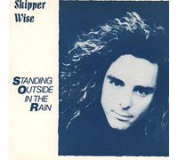 Skipper Wise - Standing outside in the rain (1989) / Vinyl single [Vinyl-Single 7'']