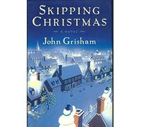 [Skipping Christmas] [By: Grisham, John] [November, 2002]