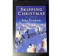 [Skipping Christmas] [By: Grisham, John] [November, 2002]