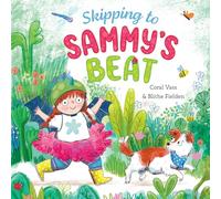 Skipping to Sammy's Beat - A delightful story about finding your own beat and believing in yourself by award-winning author