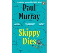 Skippy Dies by Murray, Paul (2011)