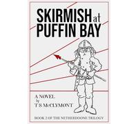 Skirmish at Puffin Bay: Book 2 of the Netherdoone Trilogy