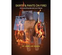 Skirts & Pants on Fire! And everything else went up in flames.