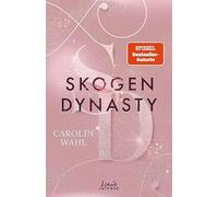 Skogen Dynasty (Crumbling Hearts, Band 1): Must, Wahl, Intense.