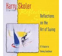 Skoler, Harry - Relections on the Art of Swing
