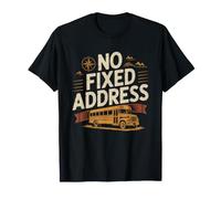 Skoolie Life No Fixed Address School Bus Home Funny Road T-Shirt