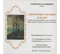 Skorobogatov v. & Coro Madrigalistico Di Minck & Efimova L. & Orchestra Sinfonica Della Radiotelevi - Skorobogatov v. & Coro Madrigalistico Di Minck & Efimova L. & Orchestra Sinfonica Della Radiotelevi: Cristoforo Colombo [CD]