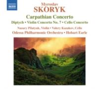 SKORYK/EARLE/PILAYUK/KAZAKOV: CARPATHIAN CON DIPTYCH & OTHER ORCH WORKS - CD