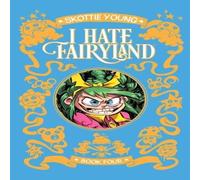 Skottie Young I Hate Fairyland Deluxe Hardcover Book Four Hardback Skottie Young Multicolor