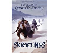 Skraelings: Clashes in the Old Arctic: 1 (Arctic Moon Magick, 1)