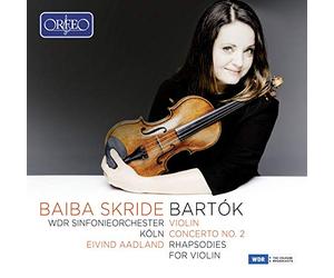 Skride/Wdr So Koln/Aadland - B?la Bart?k: Violin Concerto No. 2, Rhapsodies for Violin