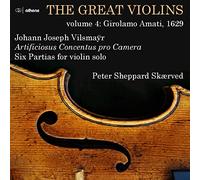 Skærved - Johann Joseph Vilsmaÿr: The Great Violins, Vol. 4