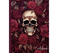 Skull and roses Notebook Journal , 7x9 , Beautifully Watermarked Pages, College Ruled Paper: Burgundy Blooms: Marsala-Toned Skulls and Roses Chronicle -110 Pages