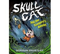 Skull Cat (Book 2): Skull Cat and The Vampires Amulet