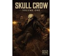 Skull Crow: Volume 1