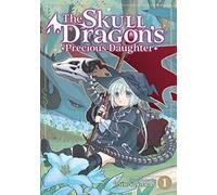 Skull Dragon's Precious Daughter Vol. 1, The (The Skull Dragon's Precious Daughter)
